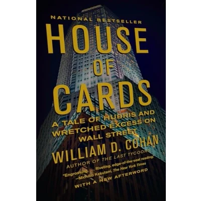 Bild av House of Cards: A Tale Hubris and Wretched Excess on Wall Street