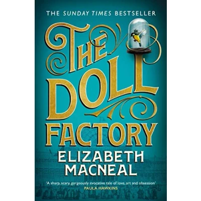 Bild av The Doll Factory: spellbinding gothic page turner of desire and obsession