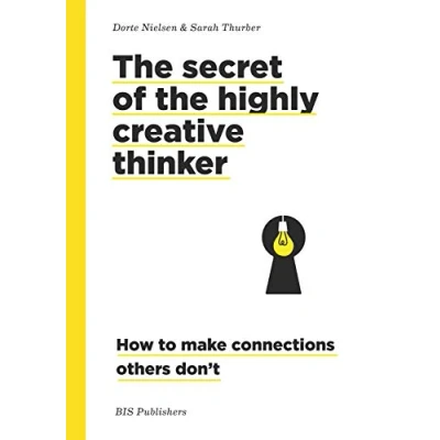 Bild av Secret of the Highly Creative Thinker: How to Make Connections Others Don&#039;t