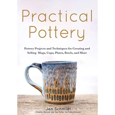 Bild av Practical Pottery: 40 Pottery Projects for Creating and Selling Mugs, Cups, Plates, Bowls, More (Arts Crafts, Hobbies, Ceramics, Sculpting Technique)