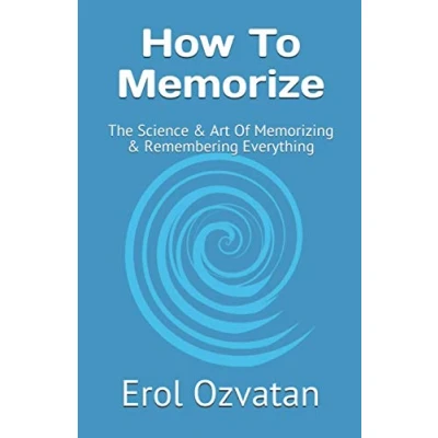 Bild av How To Memorize: The Science &amp; Art Of Memorizing Remembering Everything