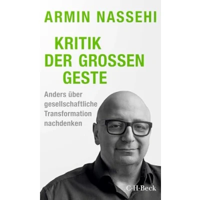 Bild av Kritik der großen Geste: Anders über gesellschaftliche Transformation nachdenken