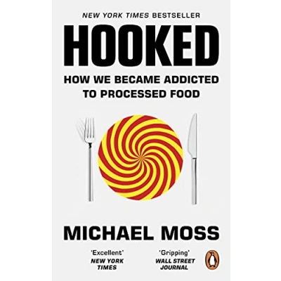 Bild av Hooked: How We Became Addicted to Processed Food