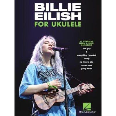 Bild av Billie Eilish for Ukulele: 17 Songs to Strum &amp; Sing