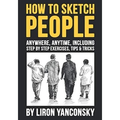 Bild av How to Sketch People Anywhere, Anytime: Including Step by Exercises, Tips &amp; Tricks