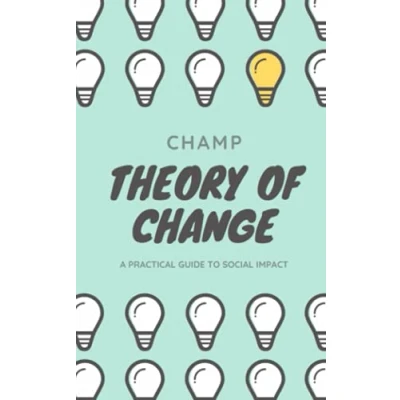 Bild av Theory of Change: A Practical Guide To Social Impact