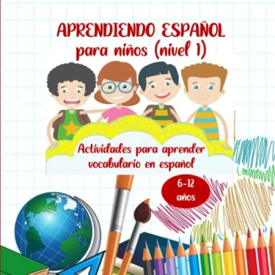 Bild av APRENDIENDO ESPAÑOL para NIÑOS (nivel 1): Libro de actividades y juegos aprender vocabulario en español