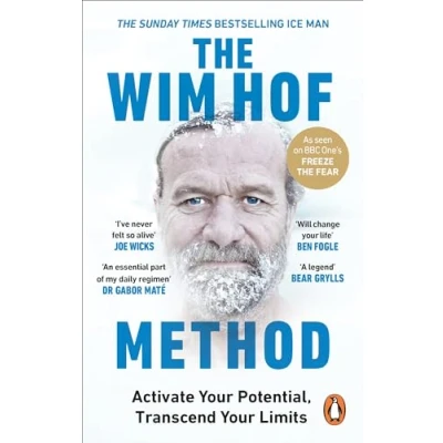 Bild av The Wim Hof Method: Activate Your Potential, Transcend Limits