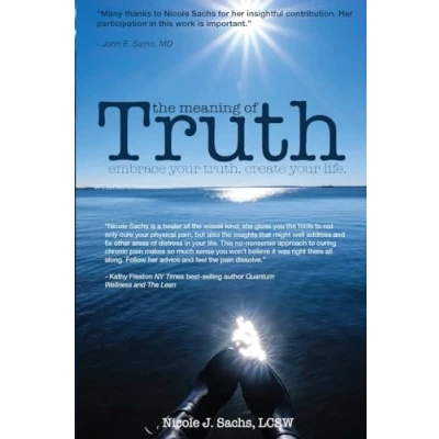 Bild av The Meaning of Truth: embrace your truth. create life.