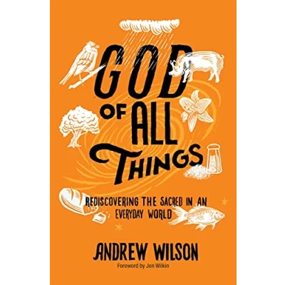 Bild av God of All Things: Rediscovering the Sacred in an Everyday World