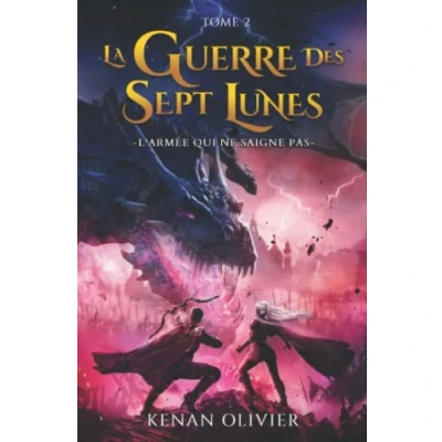 Bild av La Guerre des Sept Lunes: L&#039;Armée Qui Ne Saigne Pas (Tome 2)
