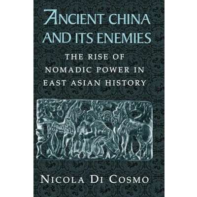 Bild av Ancient China and its Enemies: The Rise of Nomadic Power in East Asian History
