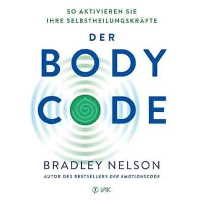 Bild av Der Body Code: So aktivieren Sie Ihre Selbstheilungskräfte