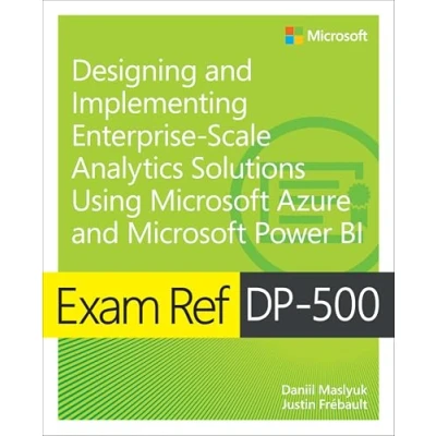 Bild av Exam Ref DP 500 Designing and Implementing Enterprise Scale Analytics Solutions Using Microsoft Azure Power BI