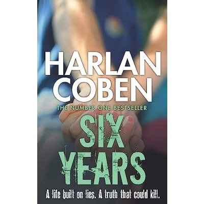 Bild av Six Years: A gripping thriller from the #1 bestselling creator of hit Netflix show Fool Me Once