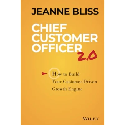 Bild av Chief Customer Officer 2.0: How to Build Your Driven Growth Engine