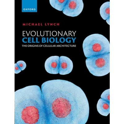 Bild av Evolutionary Cell Biology: The Origins of Cellular Architecture