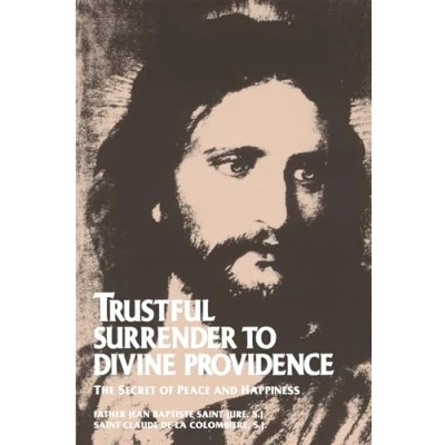 Bild av Trustful Surrender to Divine Providence: The Secret of Peace and Happiness