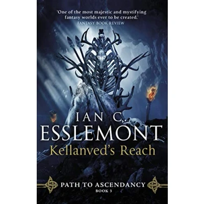 Bild av Kellanved&#039;s Reach: (Path to Ascendancy Book 3): full of adventure and magic, this is the spellbinding final chapter in Ian C. Esslemont&#039;s awesome epic fantasy sequence