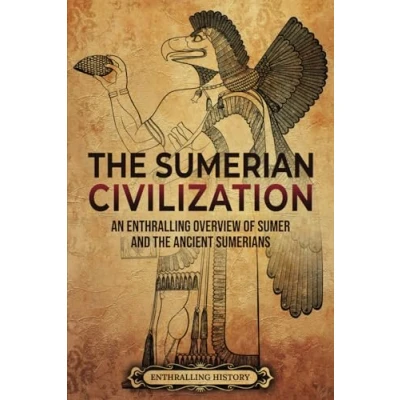 Bild av the Sumerian Civilization: An Enthralling Overview of Sumer and Ancient Sumerians