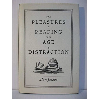 Bild av The Pleasures of Reading in an Age Distraction