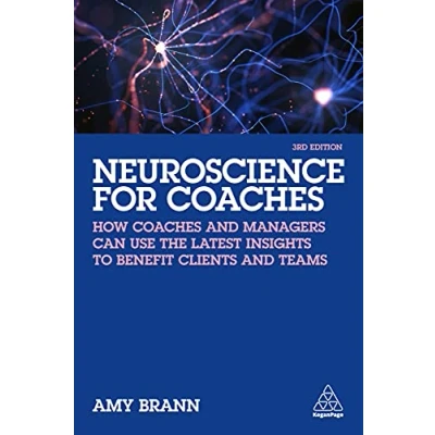 Bild av Neuroscience for Coaches: How Coaches and Managers Can Use the Latest Insights to Benefit Clients Teams