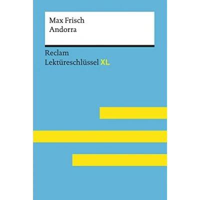 Bild av Andorra von Max Frisch: Lektüreschlüssel mit Inhaltsangabe, Interpretation, Prüfungsaufgaben Lösungen, Lernglossar. (Reclam XL): 15459
