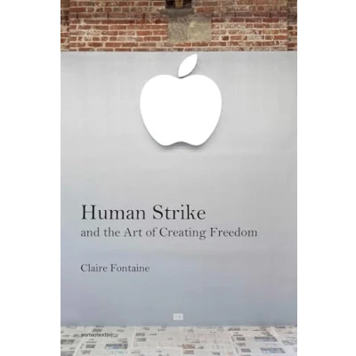 Bild av Human Strike and the Art of Creating Freedom
