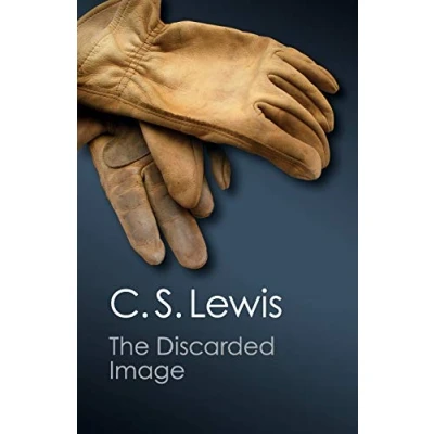 Bild av The Discarded Image: An Introduction to Medieval and Renaissance Literature
