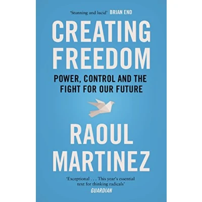 Bild av Creating Freedom: Power, Control and the Fight for Our Future