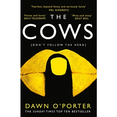 Bild av the Cows: bold, brilliant and hilarious Sunday Times Top Ten bestseller for summer 2024 from author of Cat Lady