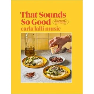 Bild av That Sounds So Good: 100 Real Life Recipes for Every Day of the Week