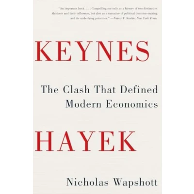 Bild av Keynes Hayek: The Clash that Defined Modern Economics