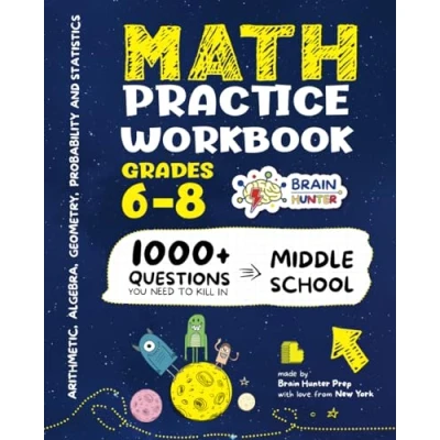 Bild av Math Practice Workbook Grades 6 8: 1000+ Questions You Need to Kill in Middle School by Brain Hunter Prep
