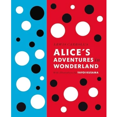 Bild av Lewis Carroll&#039;s Alice&#039;s Adventures in Wonderland: With Artwork by Yayoi Kusama