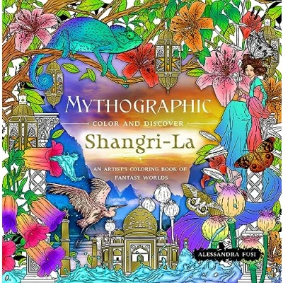 Bild av Mythographic Color and Discover: Shangri La: An Artist’s Coloring Book of Fantasy Worlds