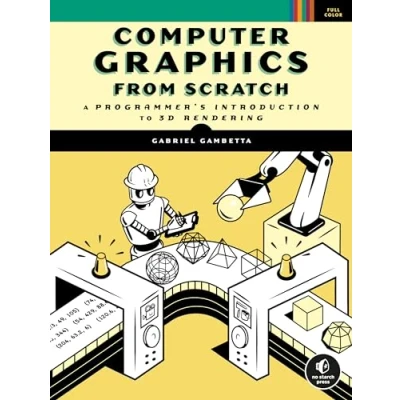 Bild av Computer Graphics from Scratch: A Programmer&#039;s Introduction to 3D Rendering