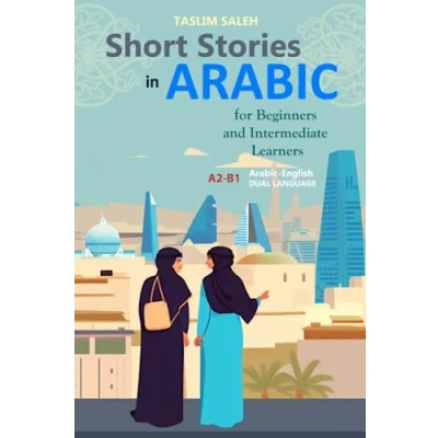 Bild av Short Stories in Arabic for Beginners and Intermediate Learners: A2 B1, English Dual Language