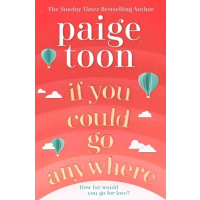 Bild av If You Could Go Anywhere: the perfect summer read for 2019, from bestselling author