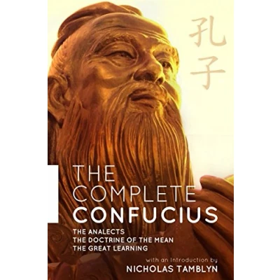 Bild av The Complete Confucius: Analects, Doctrine Of Mean, and Great Learning with an Introduction by Nicholas Tamblyn