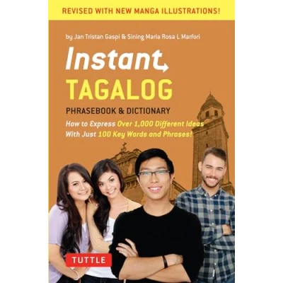 Bild av Instant Tagalog: How to Express Over 1,000 Different Ideas with Just 100 Key Words and Phrases! (A Tagalog Phrasebook &amp; Dictionary)