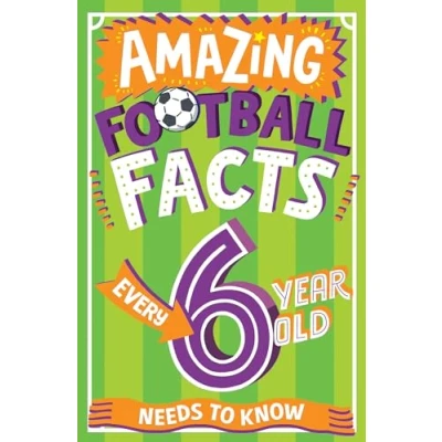 Bild av Amazing football Facts Every 6 Year Old Needs to Know: A hilarious new illustrated trivia book!