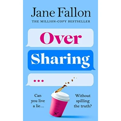 Bild av Over Sharing: the hilarious and sharply written new novel from Sunday Times bestselling author