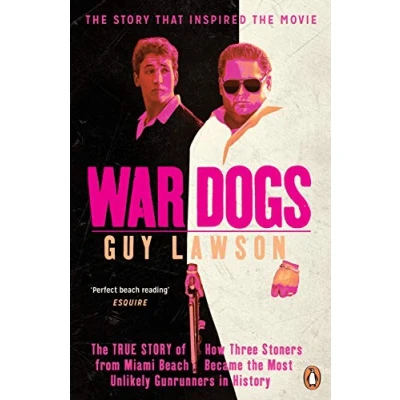 Bild av War Dogs: the True Story of How Three Stoners from Miami Beach Became Most Unlikely Gunrunners in History