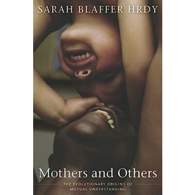 Bild av Mothers and Others: The Evolutionary Origins of Mutual Understanding