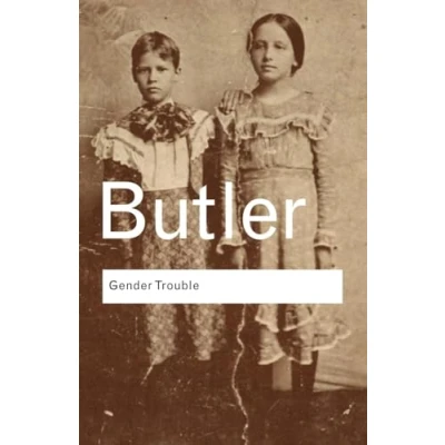 Bild av Gender Trouble: Feminism and the Subversion of Identity
