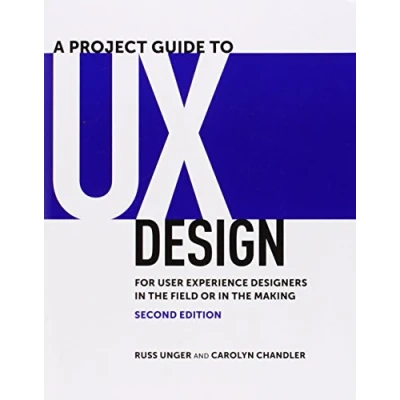 Bild av Project Guide to UX Design, A: For user experience designers in the field or making