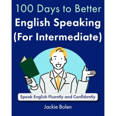 Bild av 100 Days to Better English Speaking (for Intermediate): Speak Fluently and Confidently