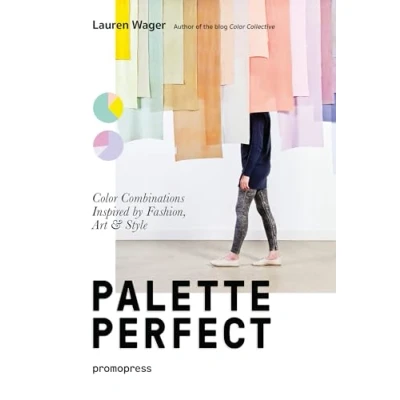 Bild av Palette Perfect Color Combinations Inspired by Fashion Art &amp; Style /anglais