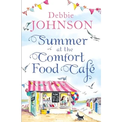 Bild av Summer at the Comfort Food Café: A gorgeously uplifting and heartwarming romantic comedy to escape with this 2024, one of those perfect beach reads!: Book 1